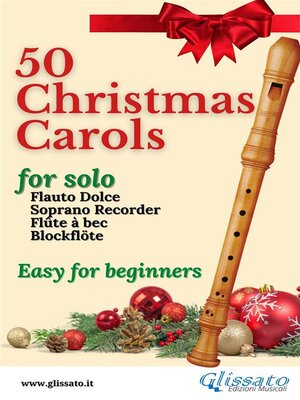 cover image of 50  Christmas Carols for solo Soprano Recorder